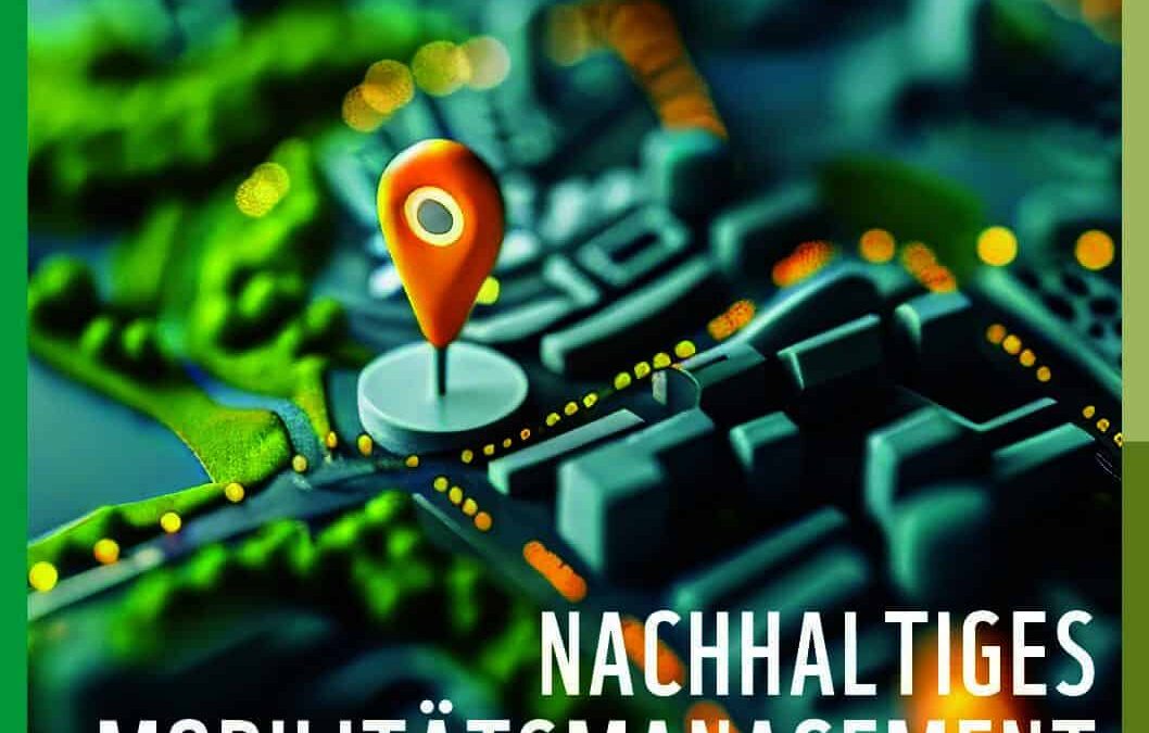 Nachhaltiges Mobilitätsmanagement – Leitfaden vom WWF und VCÖ