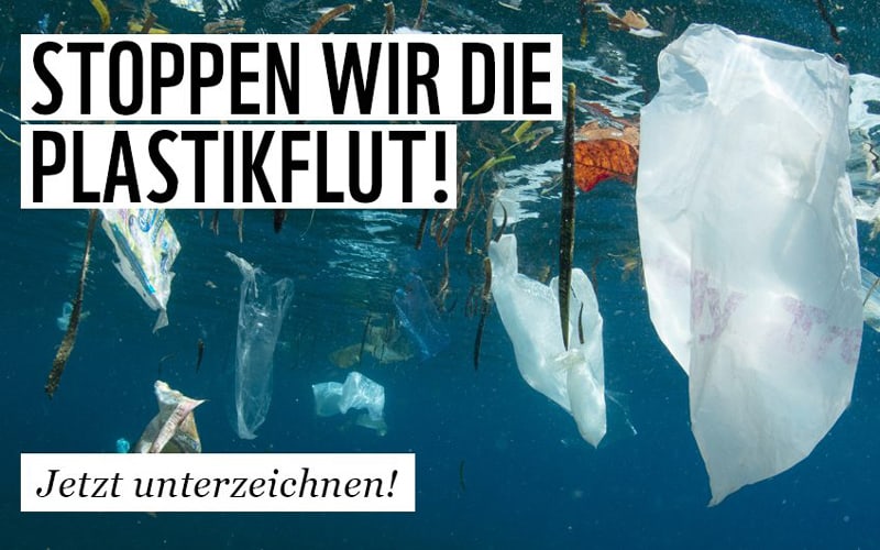 Petition: Stoppen wir die Plastikflut
