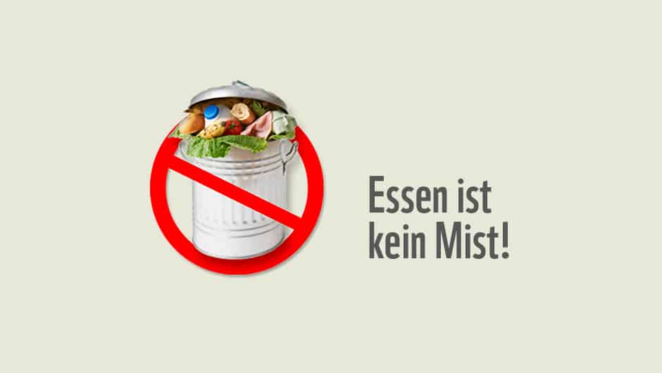 Essen ist kein Mist!